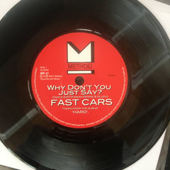 FAST CARS 'Why Don't You Just Say?'/'Trouble' 7" single on black vinyl MR 41